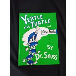 Dr. Seuss Yertle The Turtle & Other Stories Hard Cover Book